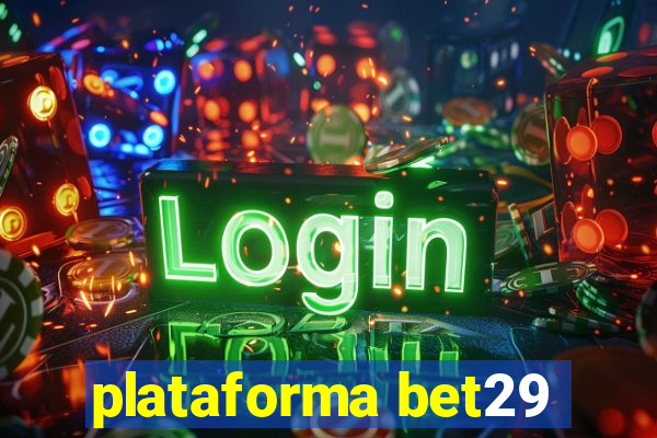 plataforma bet29